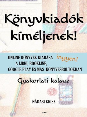 cover image of Könyvkiadók kíméljenek!
